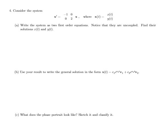 4. Consider the system 0 x' 2 x, where x(()