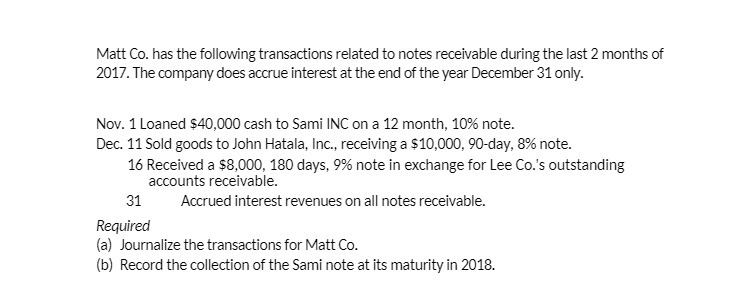 Matt Co. has the following transactions related