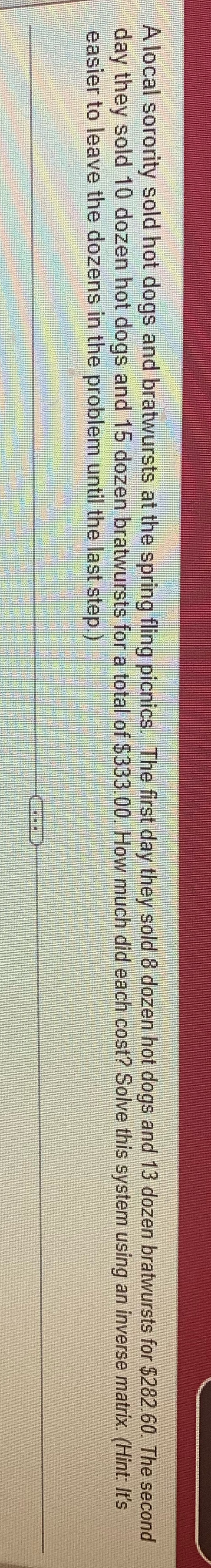 help please! A local sorority sold hot dogs and