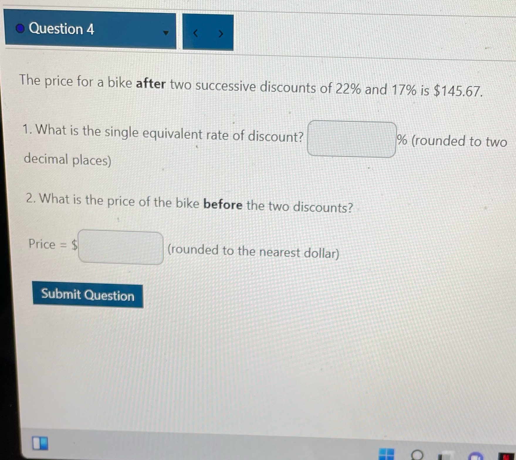 . Question 4 The price for a bike after two