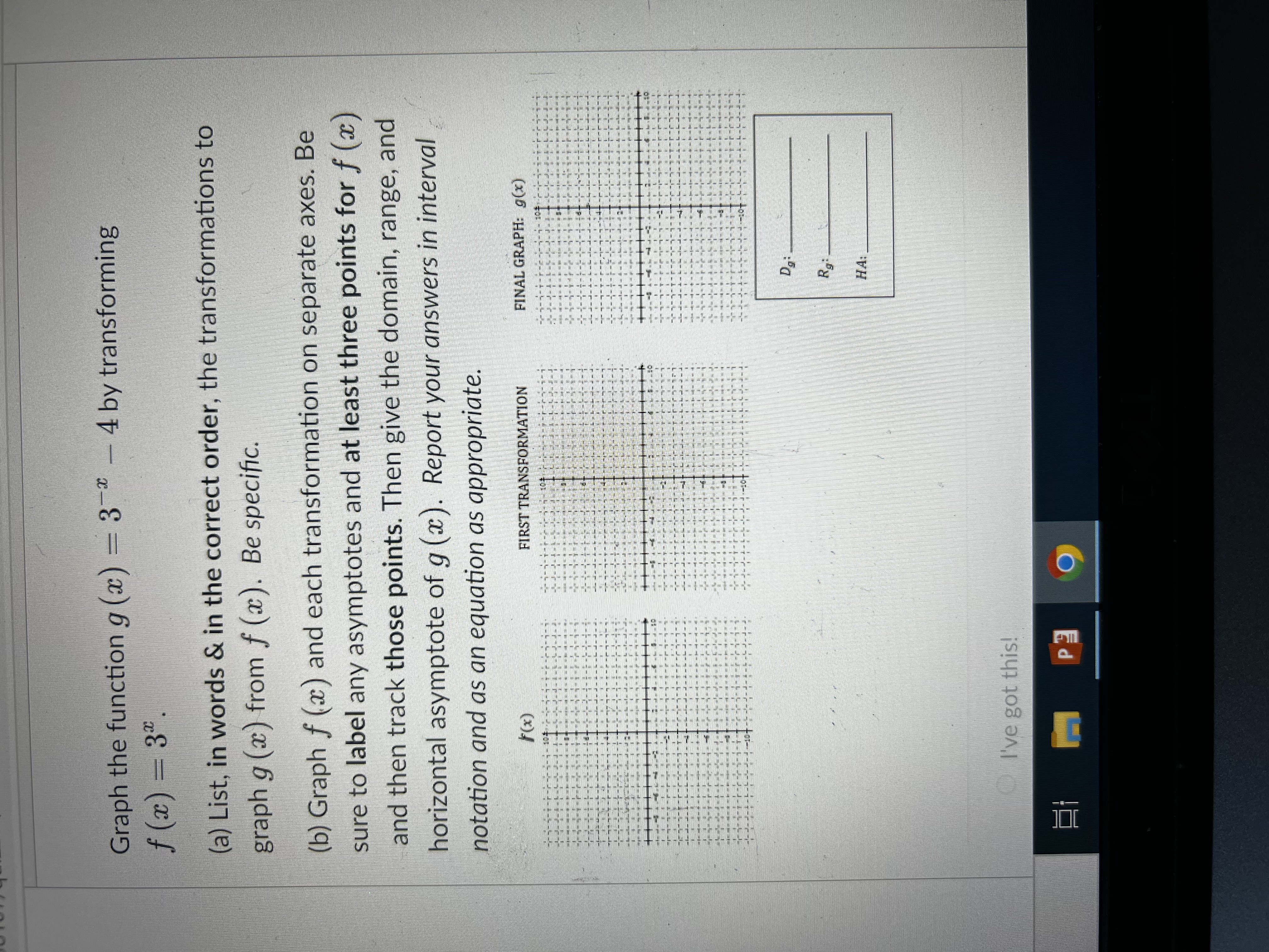 Graph the function g (x) = 3 * - 4 by