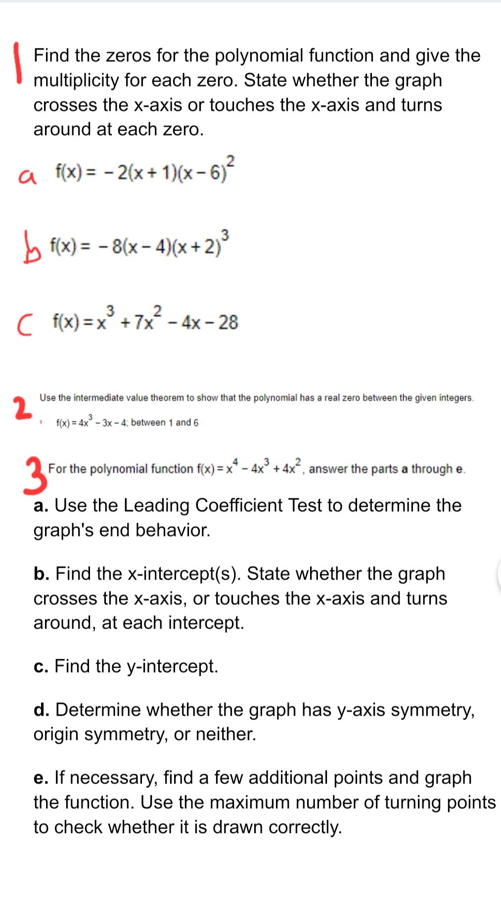 College Algebra Find the zeros for the polynomial