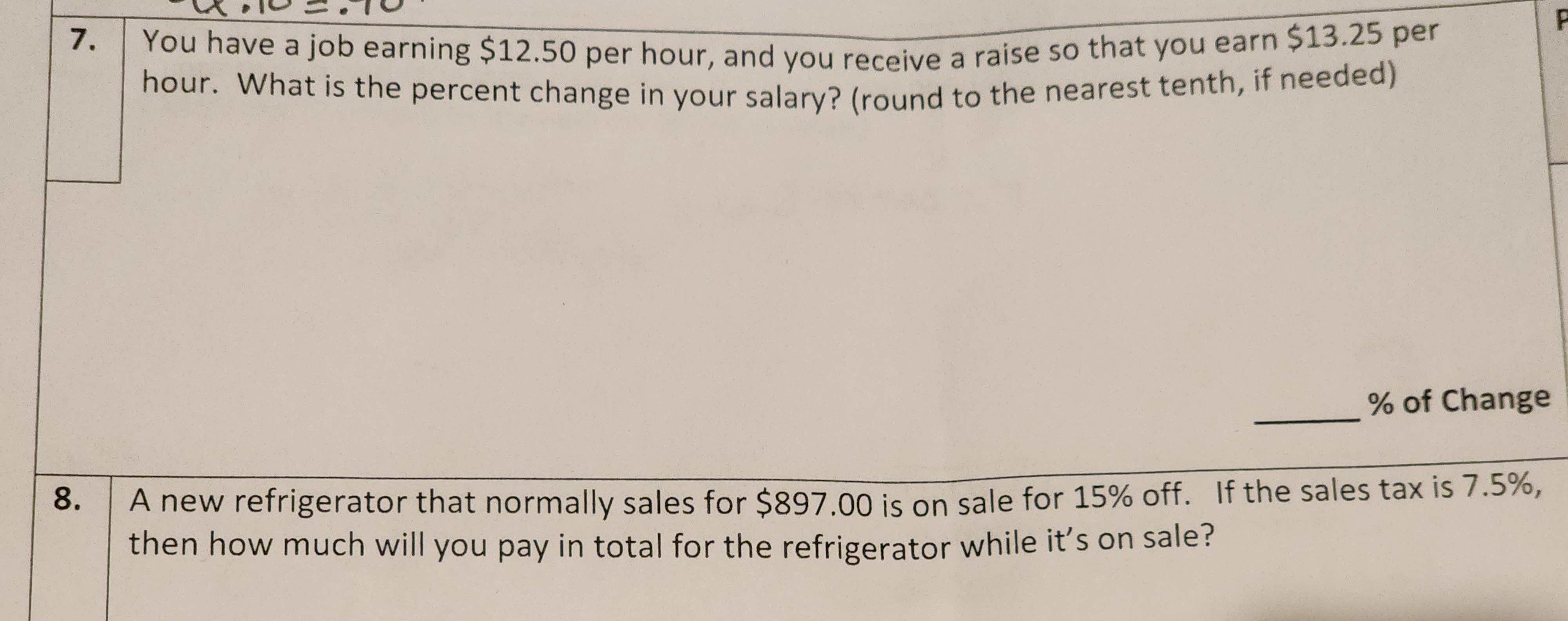 7. You have a job earning $12.50 per hour, and