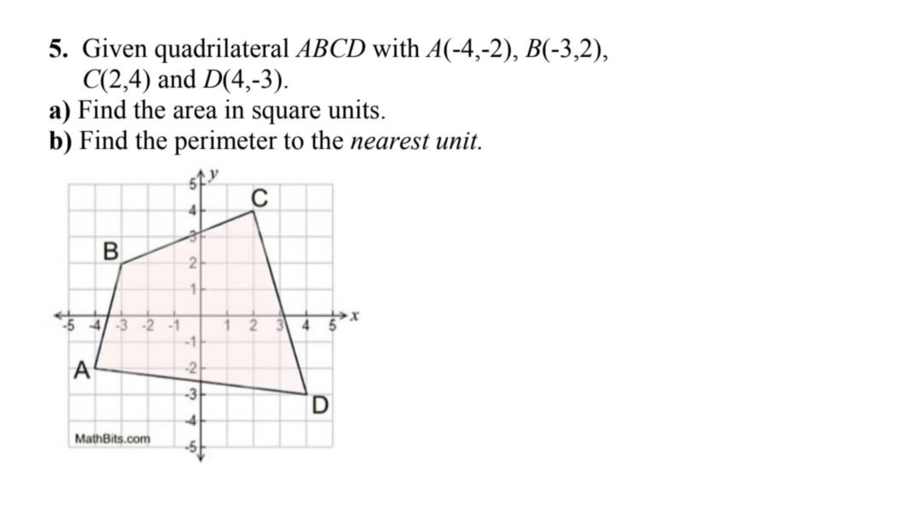 5. Given quadrilateral ABCD with A(-4,-2), B(-3
