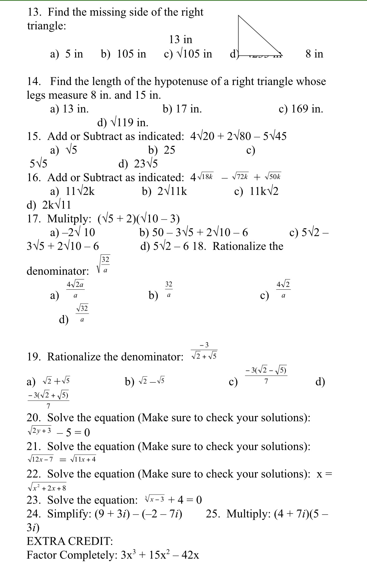 13. Find the missing side of the right triangle: