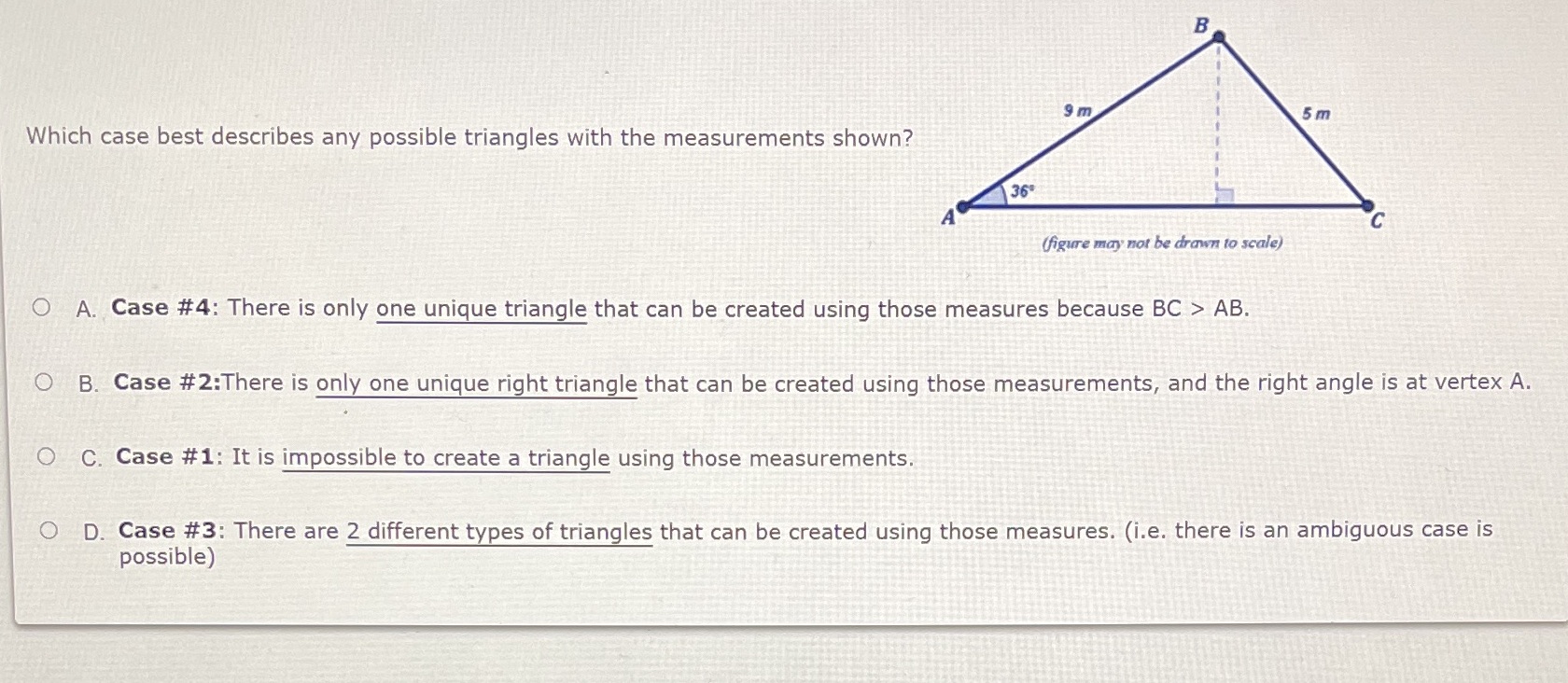 B 9 m 5 m Which case best describes any possible