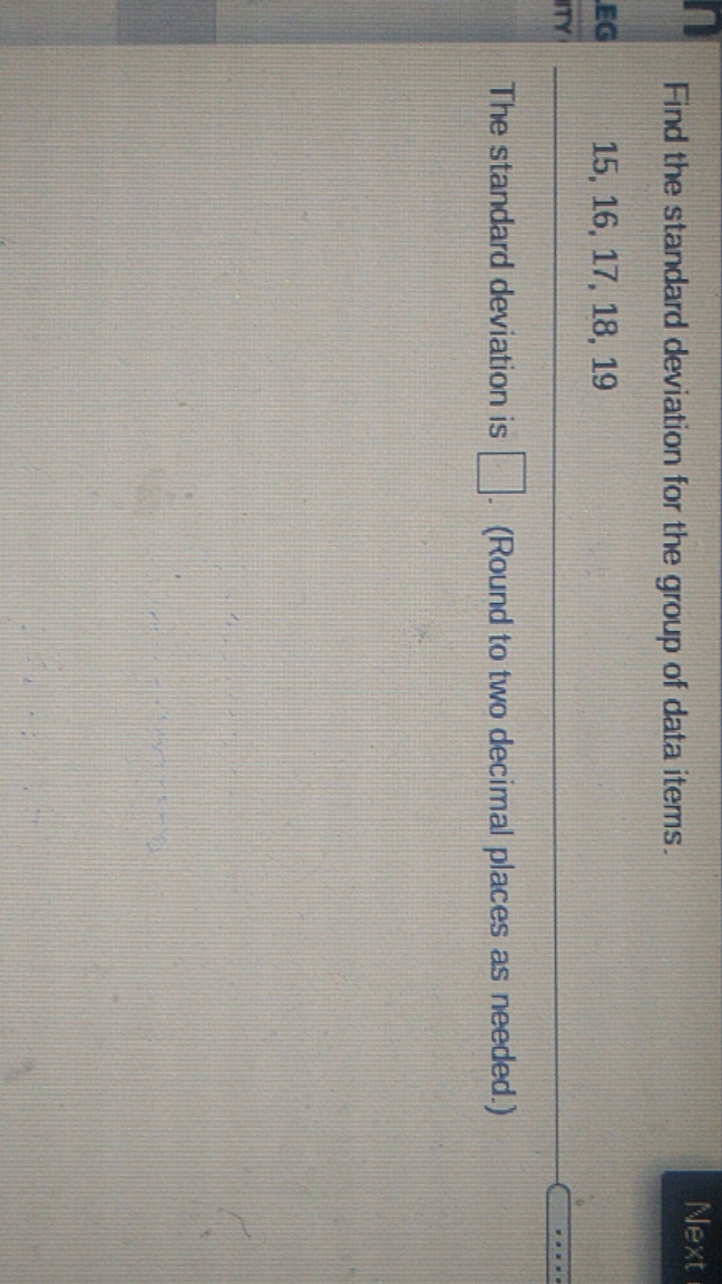 Help please. Next Find the standard deviation for