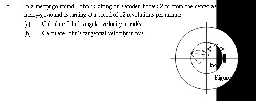 6 In a merry-go-round, John is sitting on wooden
