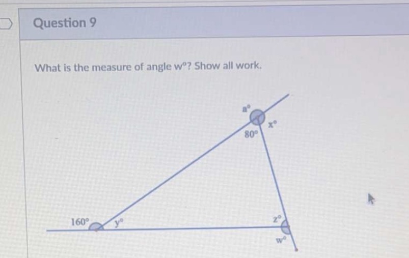 Question 9 What is the measure of angle we? Show