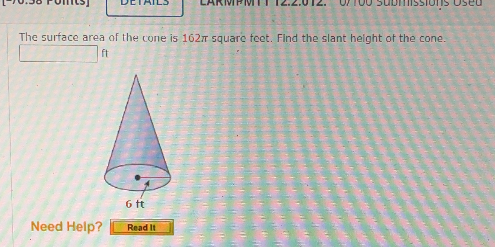 The surface area of a con is 162(pi symbol)