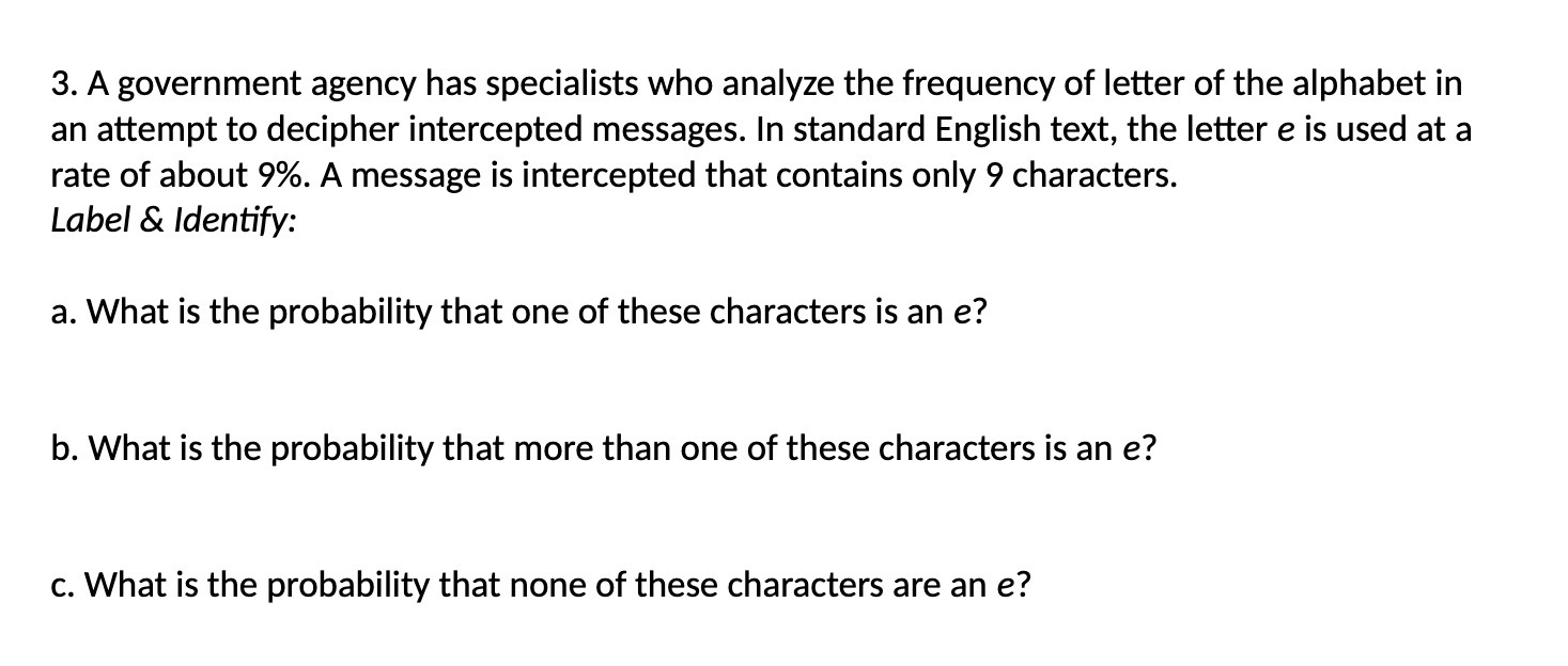 3. A government agency has specialists who