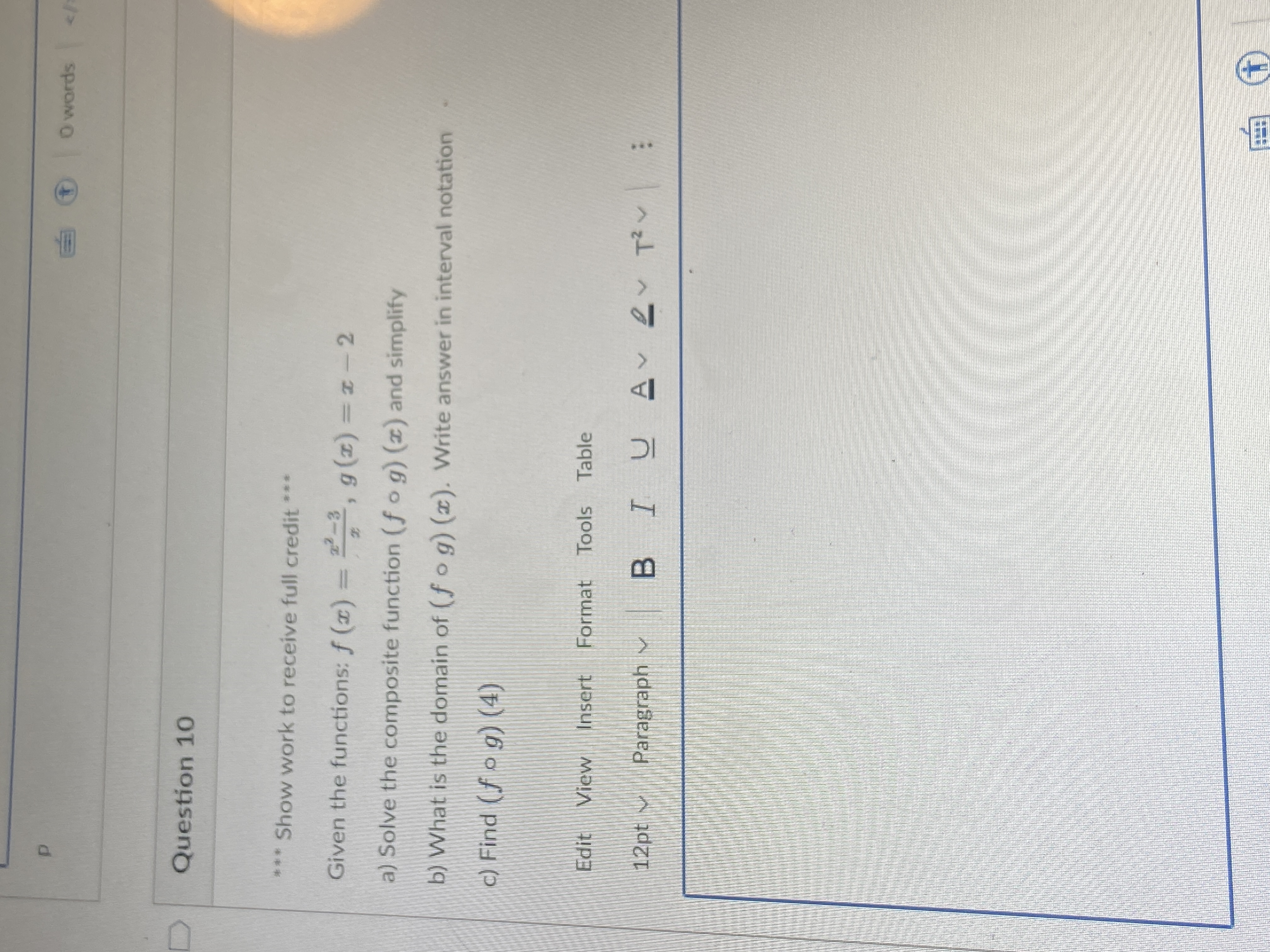 D Question 9 ***Show work to receive full credit