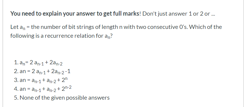 You need to explain your answer to get full