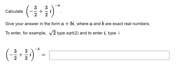 Calculate + Give your answer in the form a + bi,