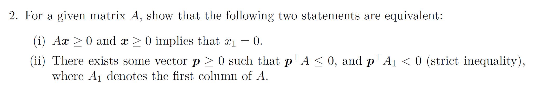 2.For a given matrix A, show that the following