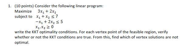 1. (10 points) Consider the following linear