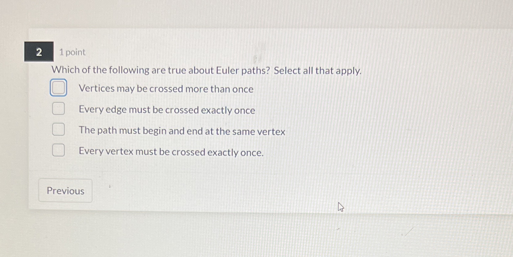 2 1 point Which of the following are true about