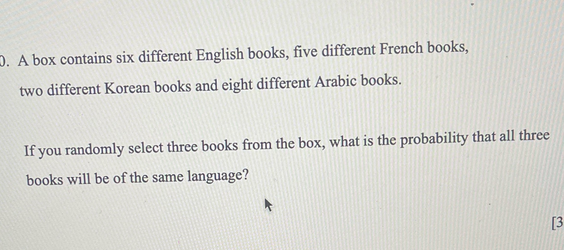 . A box contains six different English books,