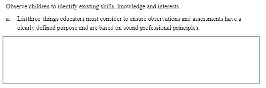 Observe children to identify existing skills,