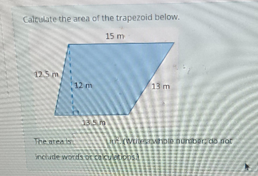 I'm not sure how to find area Calculate the area