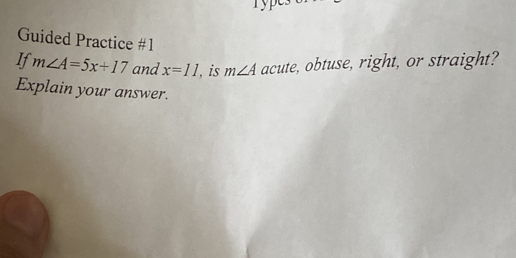 Guided Practice #1 If mZA=5x+17 and x=11. is mZA