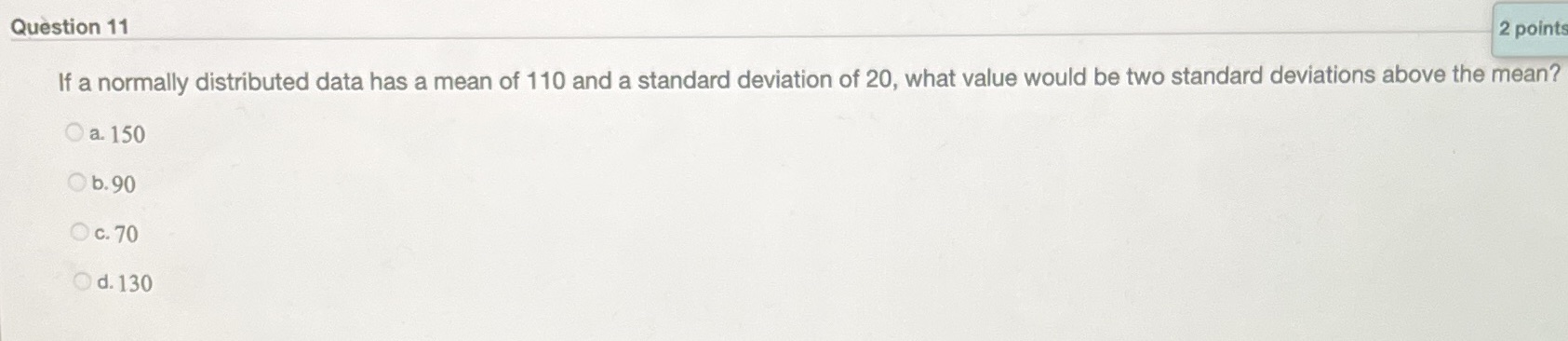 Question 11 2 point If a normally distributed