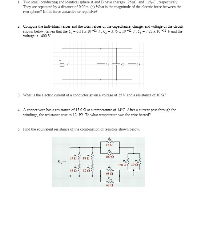 1. Two small conducting and identical sphere A