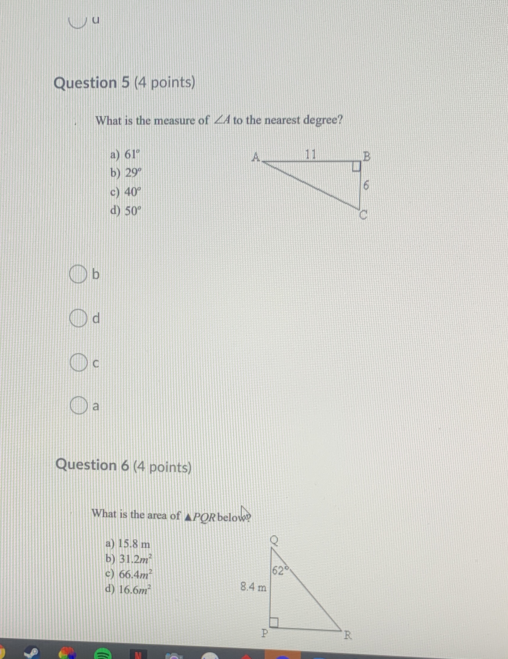 Question 5 (4 points) What is the measure of Z A