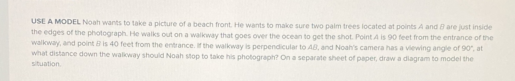 Geometric mean USE A MODEL Noah wants to take a
