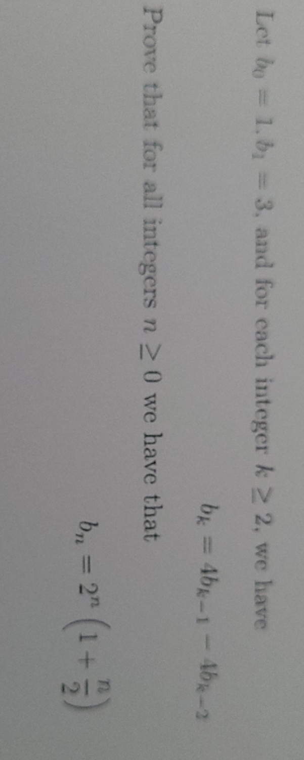 discrete proof Let bo = 1.bj = 3, and for each
