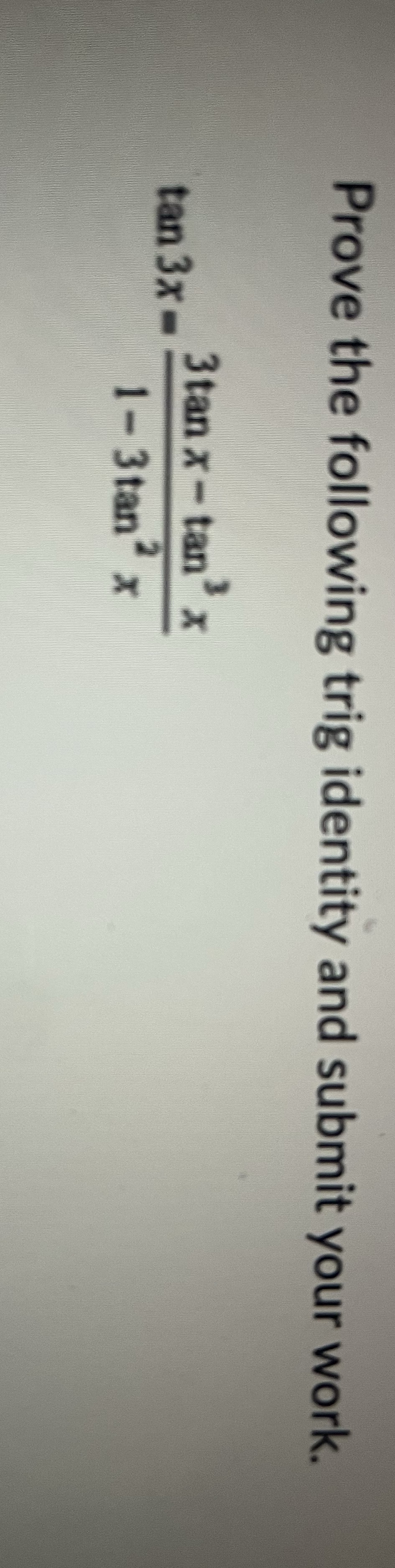 Prove the following trig identity and submit your