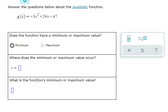 V Answer the questions below about the Quadratic