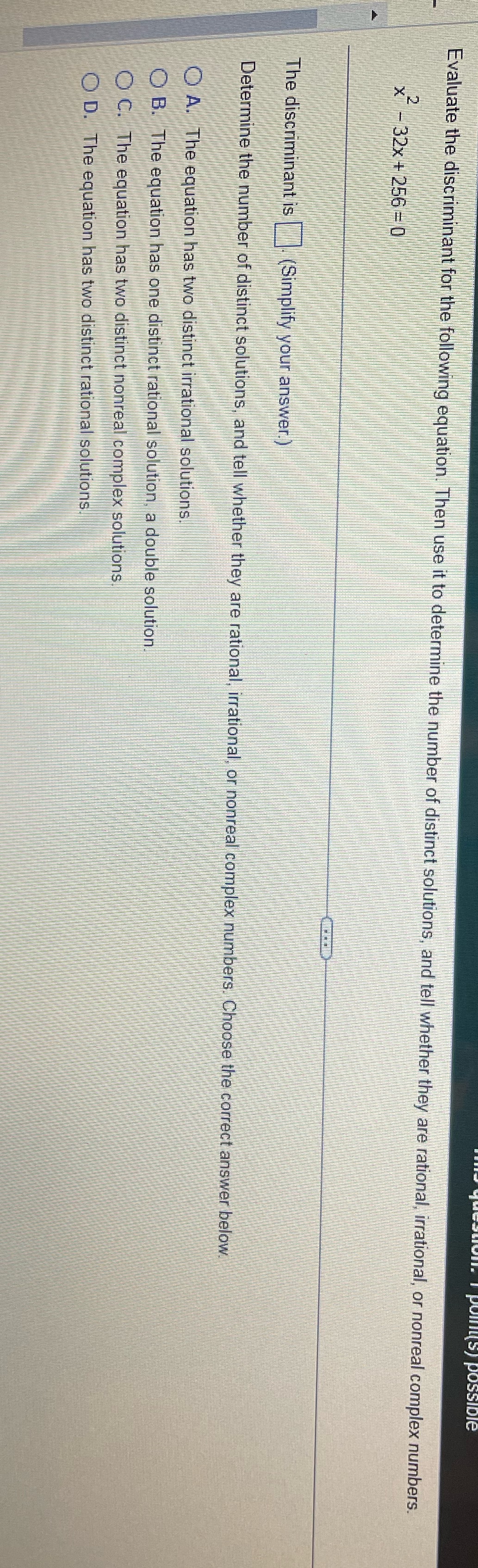 Evaluate the discriminant for the following
