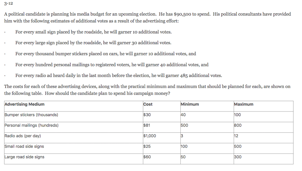 3-12 A political candidate is planning his media