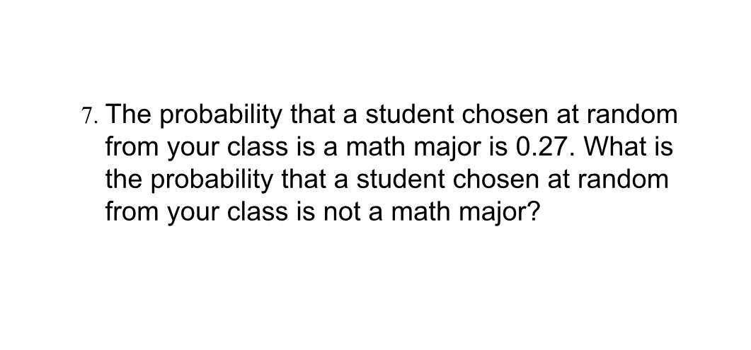 7. The probability that a student chosen at