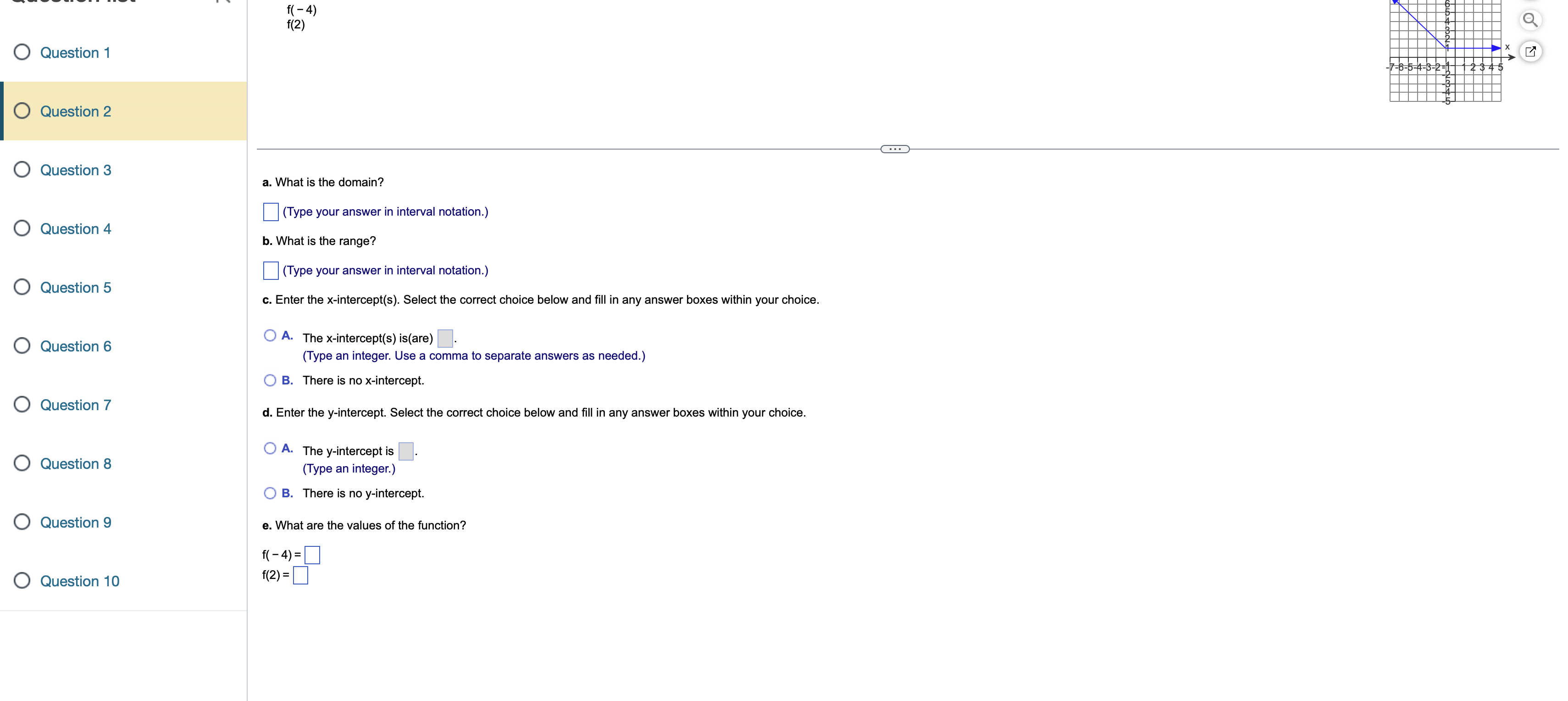 Evaluate the iunction at the given values at the