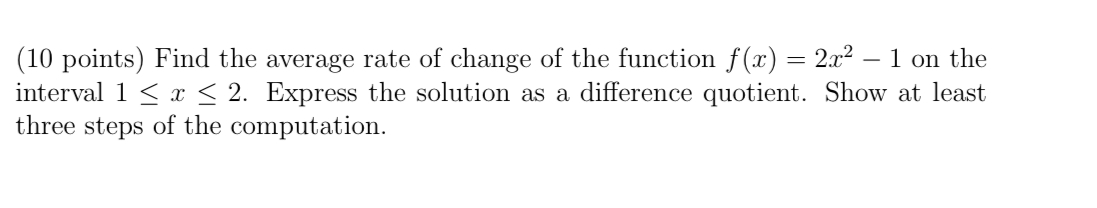 (10 points) Find the average rate of change of