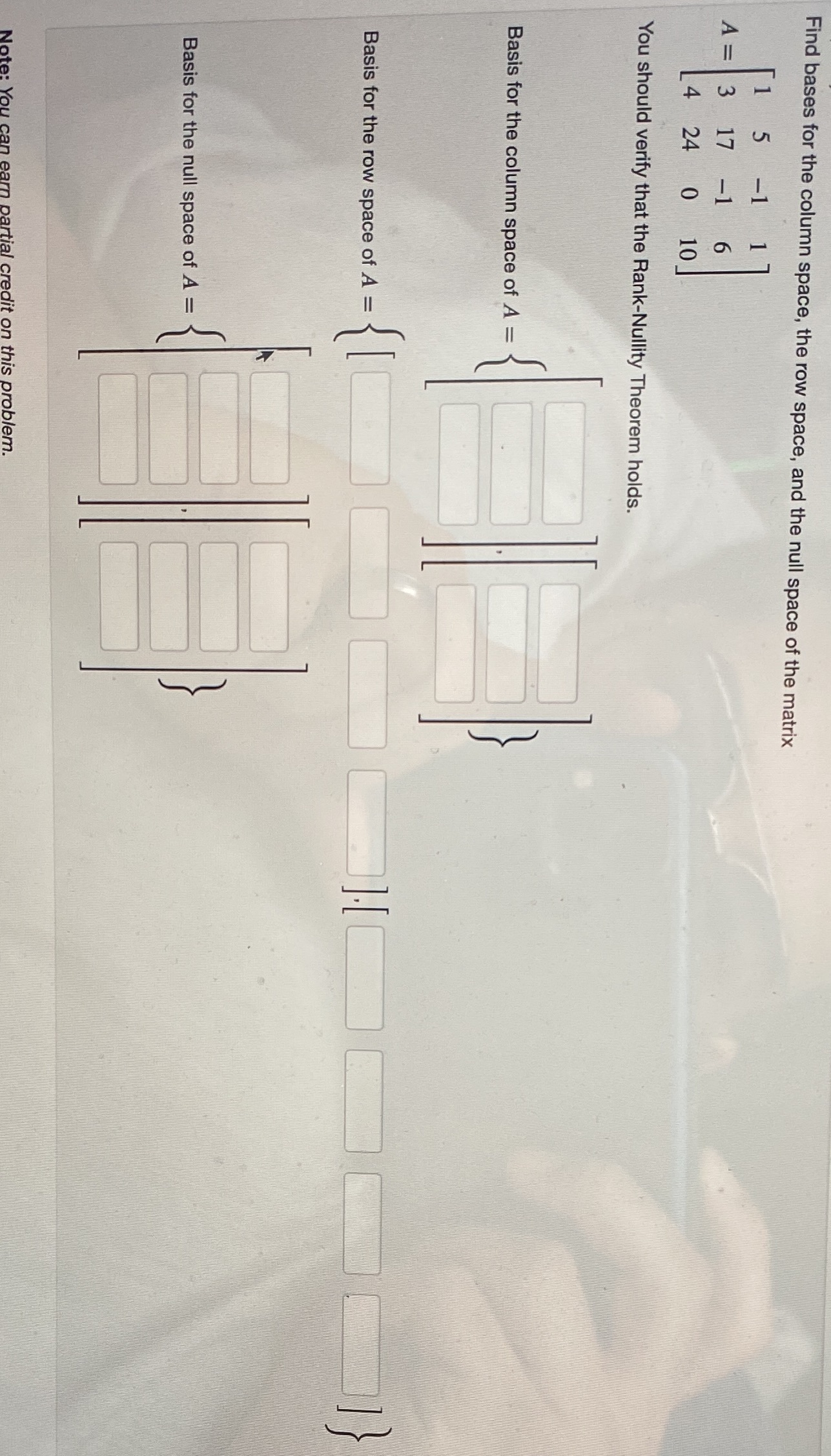 Find bases for the column space, the row space,
