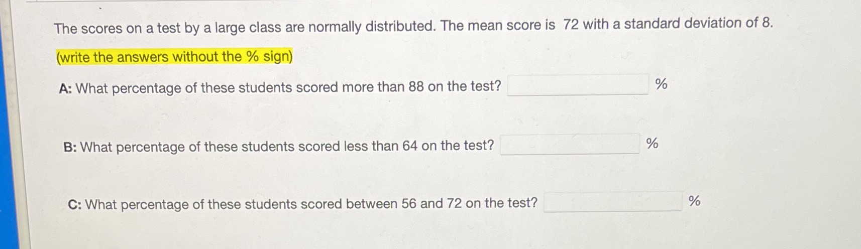 The scores on a test by a large class are