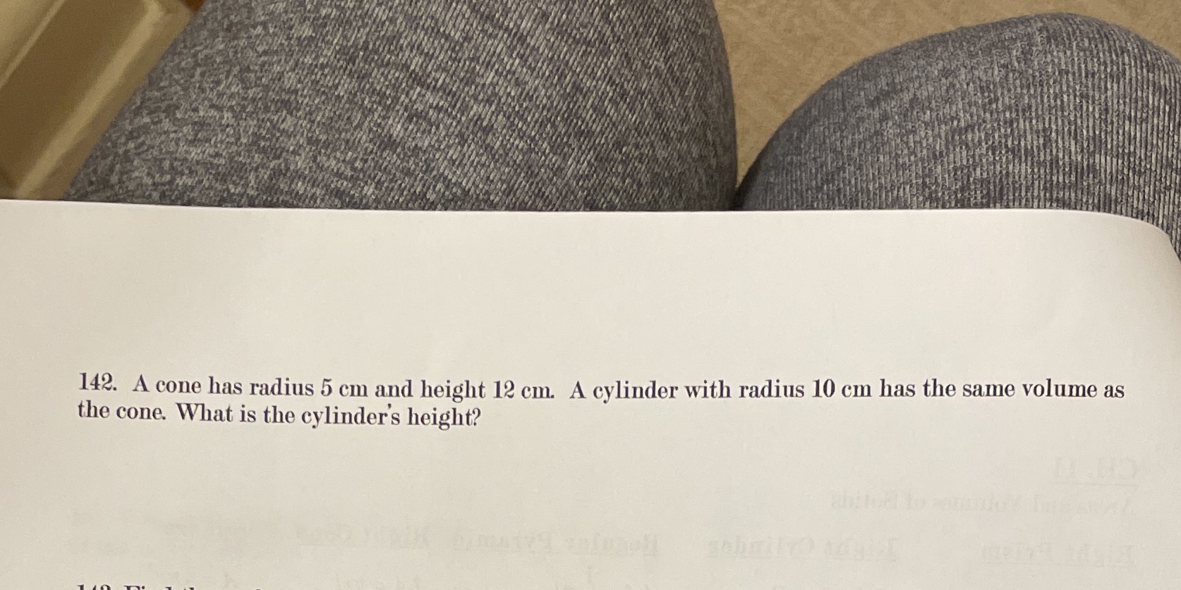 142. A cone has radius 5 cm and height 12 cm. A