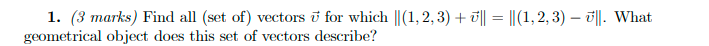 .1.please give detail answer 1. (3 marks) Find