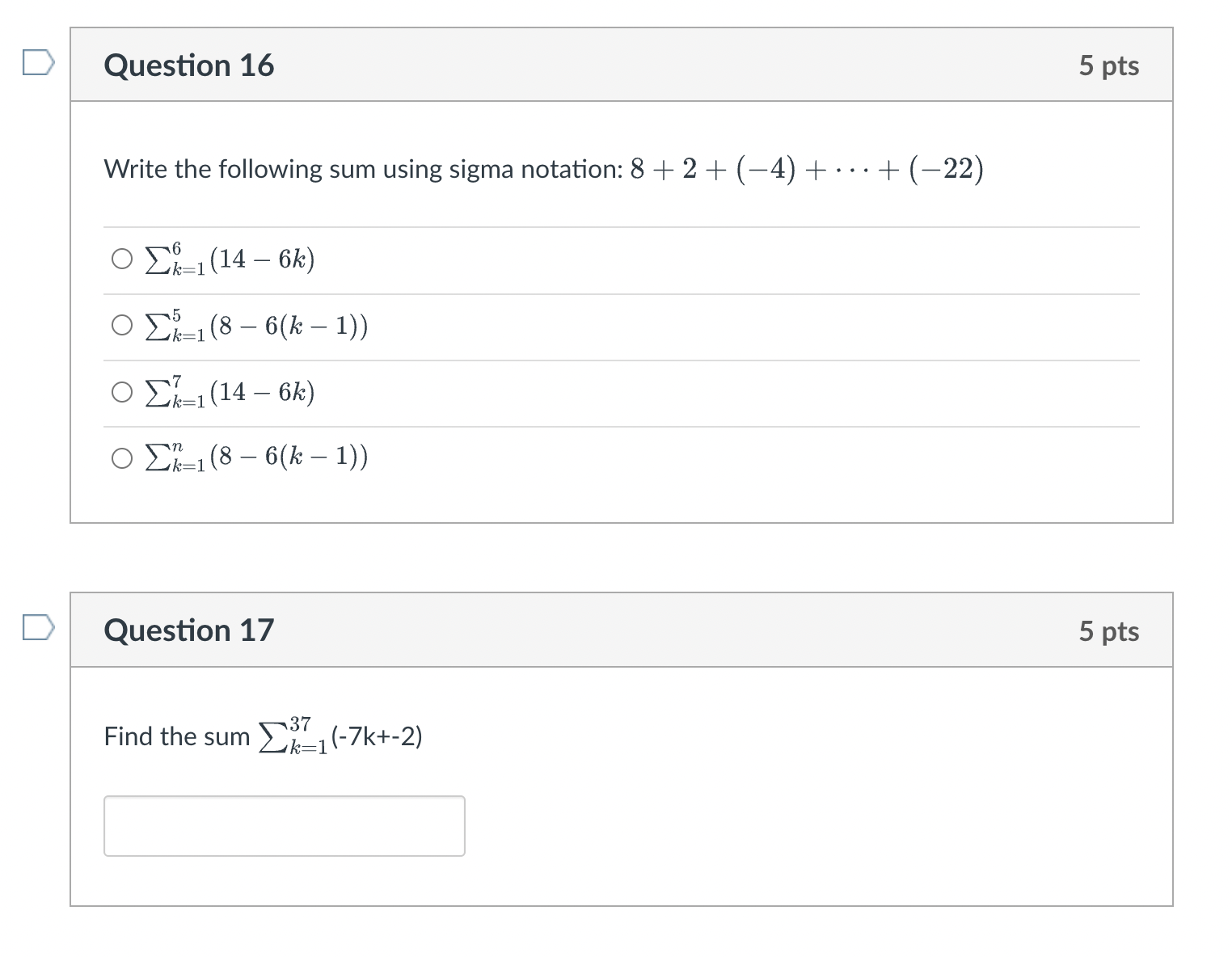 _ Write the following sum using sigma notation: 8