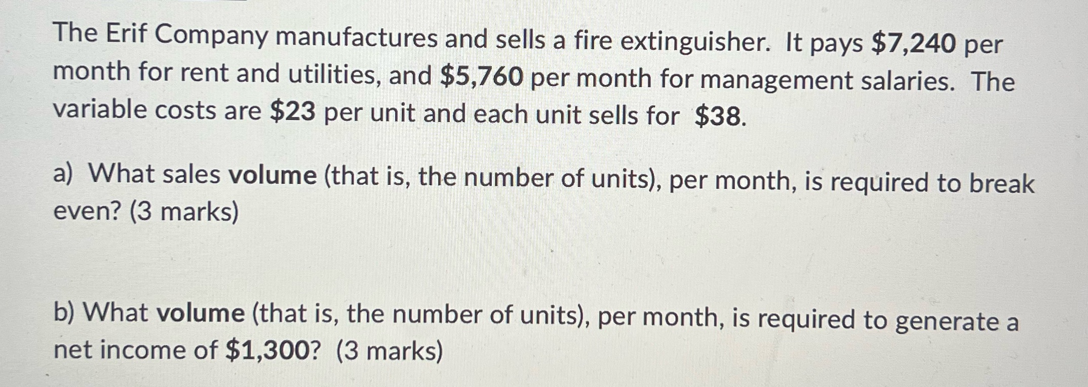 The Erif Company manufactures and sells a fire