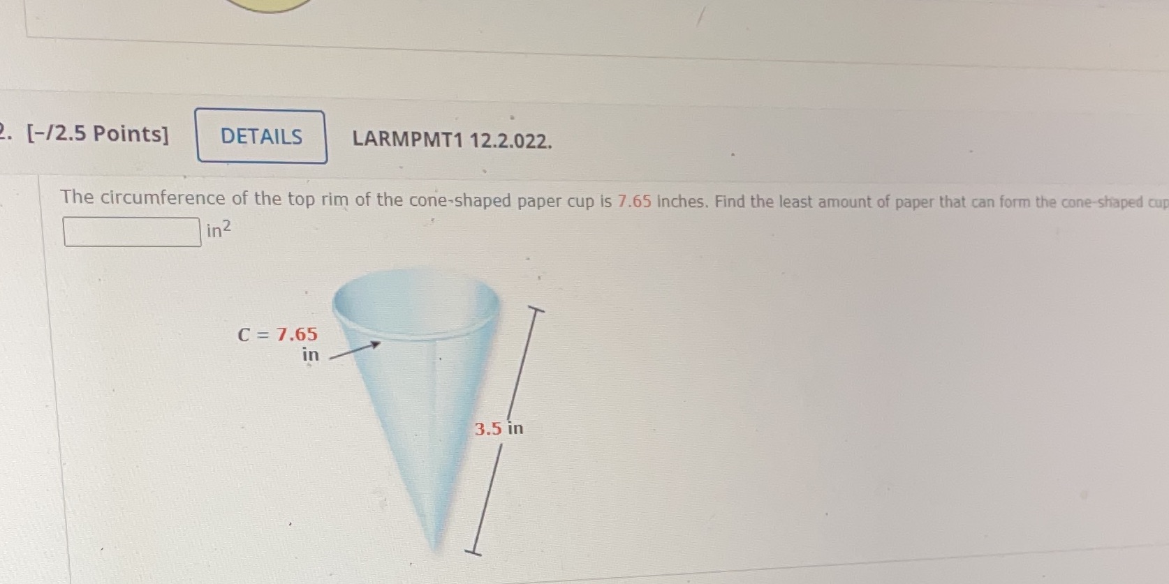 The circumference of the top rim of the cone
