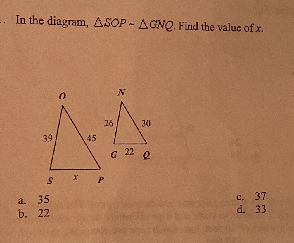 . In the diagram, ASOP ~ AGNQ. Find the value of