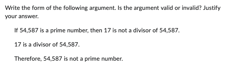 Write the form of the following argument. Is the