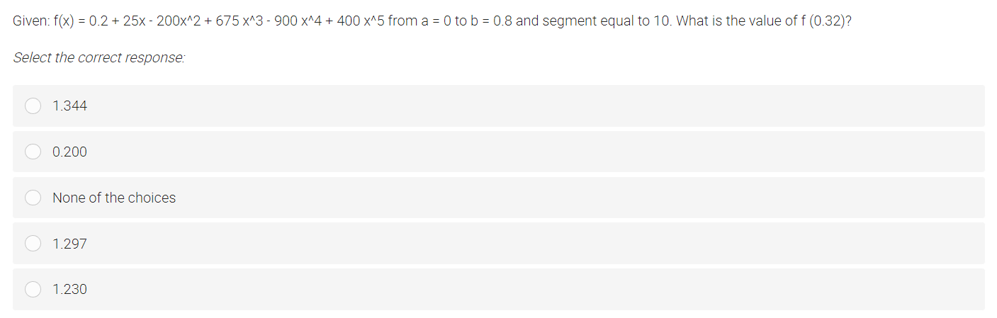 Given: f(x) = 0.2 + 25x - 200x^2 + 675 x^3 - 900