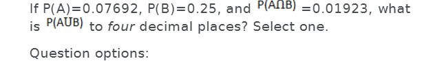 If P[A)=U.U?692, P{B}=U.25, and HARE} =0.01923,