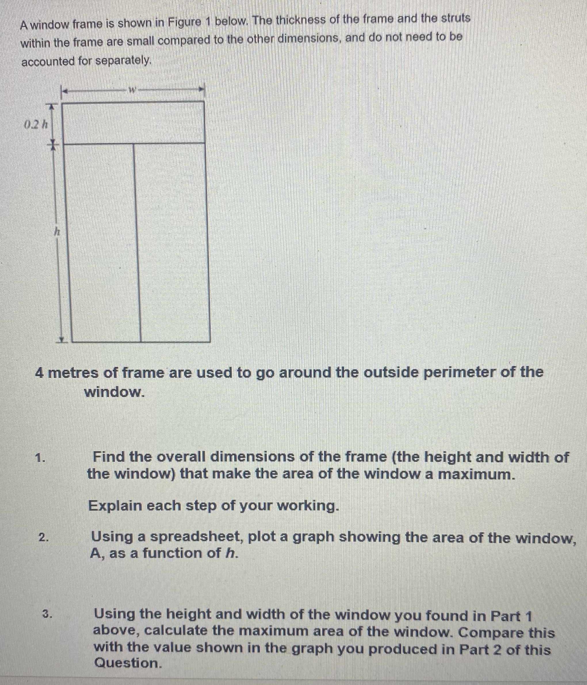 Please explain answer thoroughly A window frame