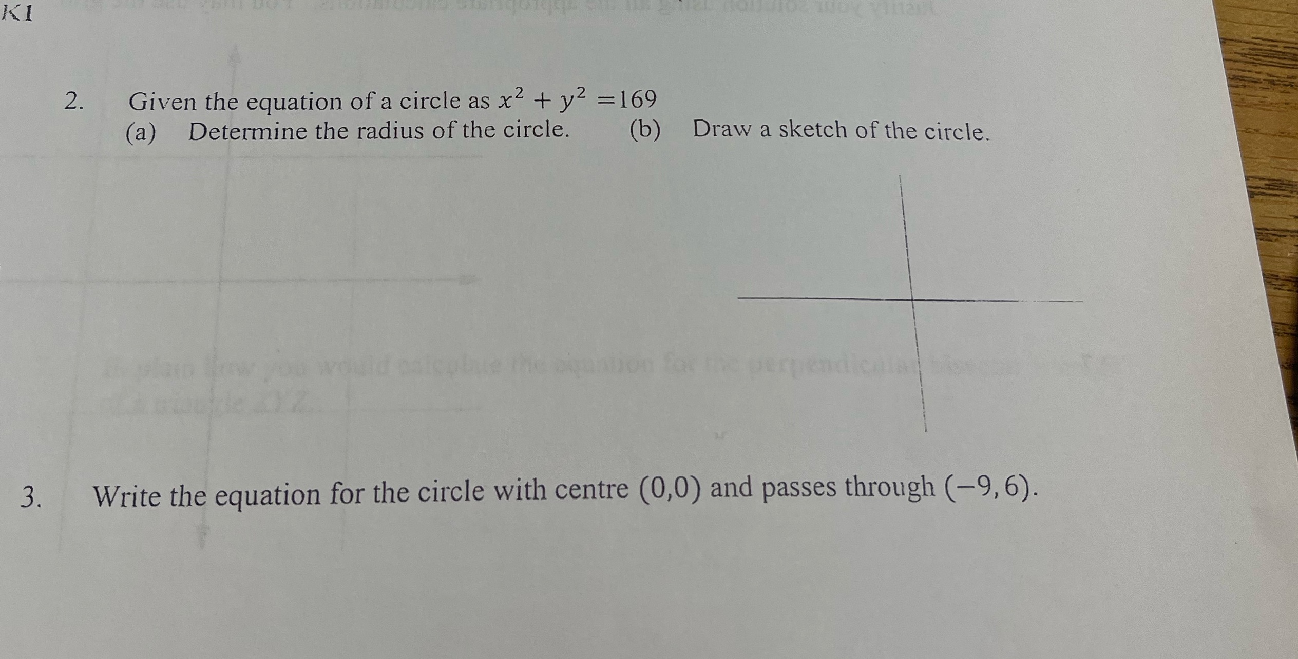 KI 2 . Given the equation of a circle as x2 + y2